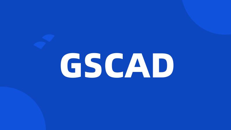 GSCAD