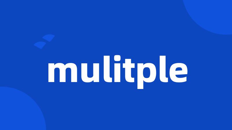 mulitple