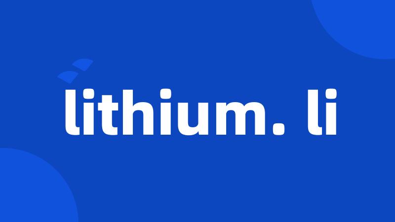 lithium. li