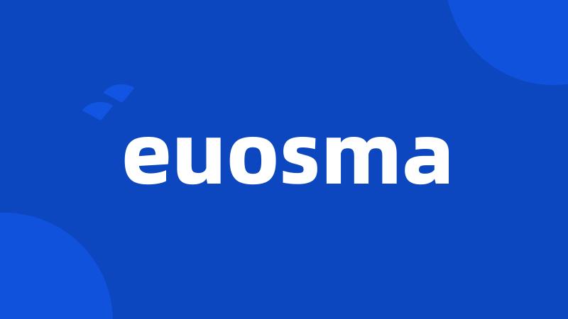 euosma