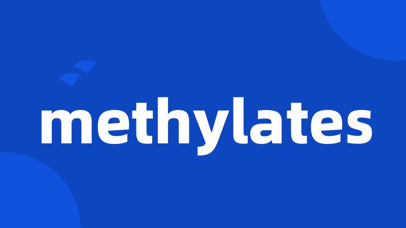 methylates