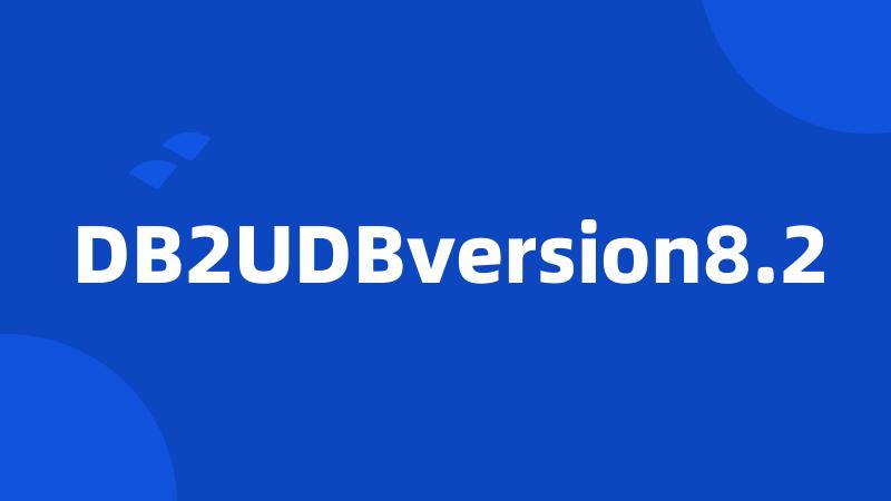 DB2UDBversion8.2