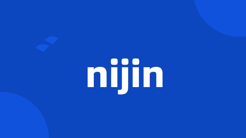 nijin