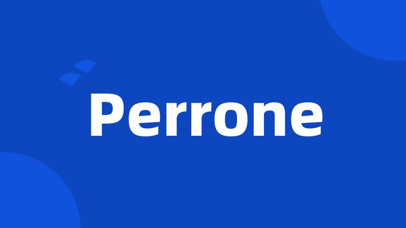 Perrone