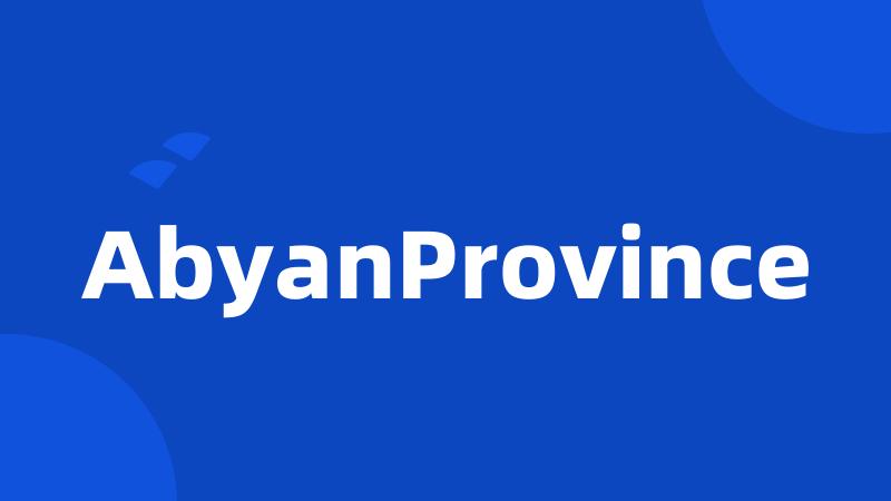 AbyanProvince