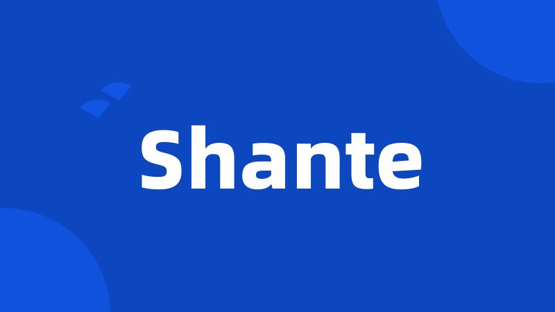 Shante