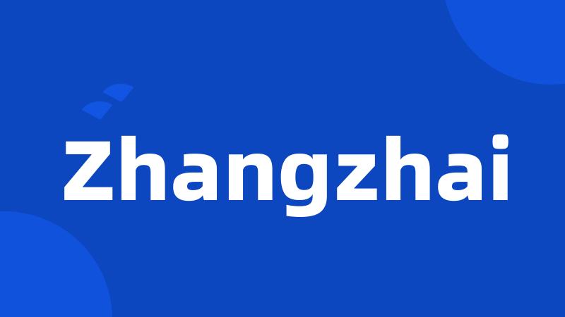 Zhangzhai