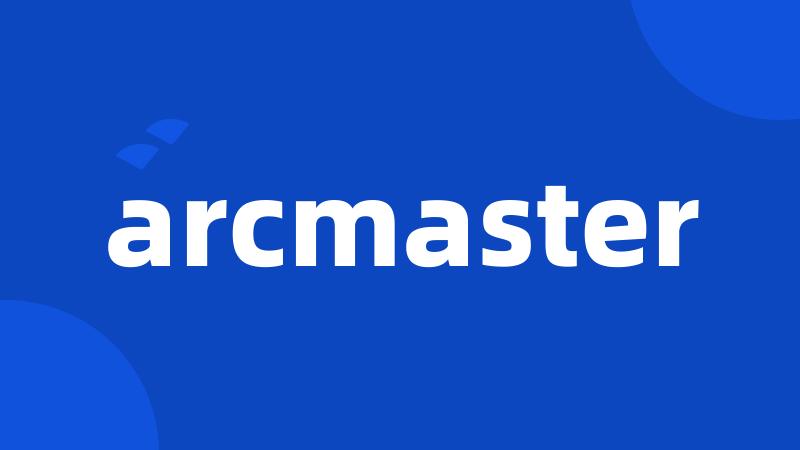 arcmaster