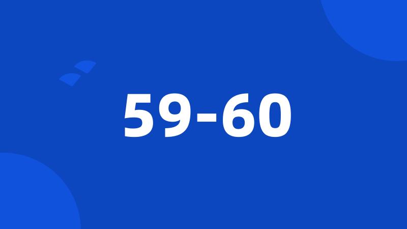 59-60