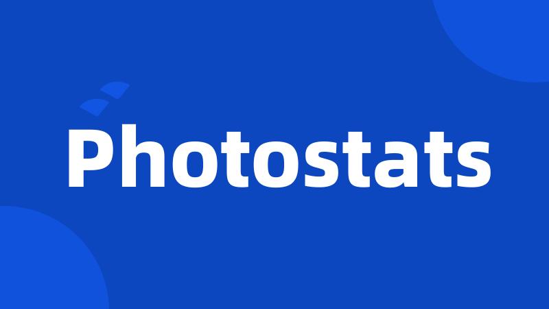 Photostats