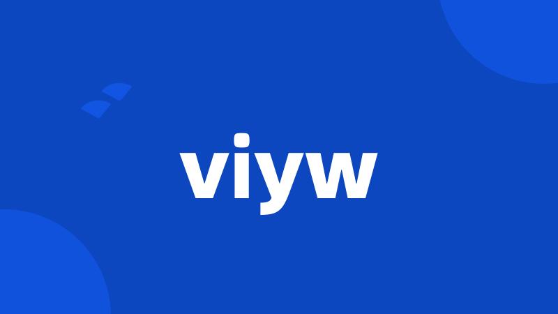 viyw