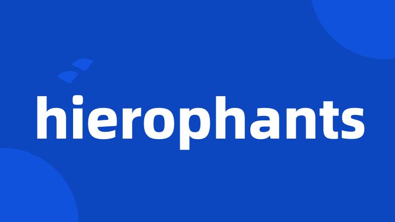 hierophants