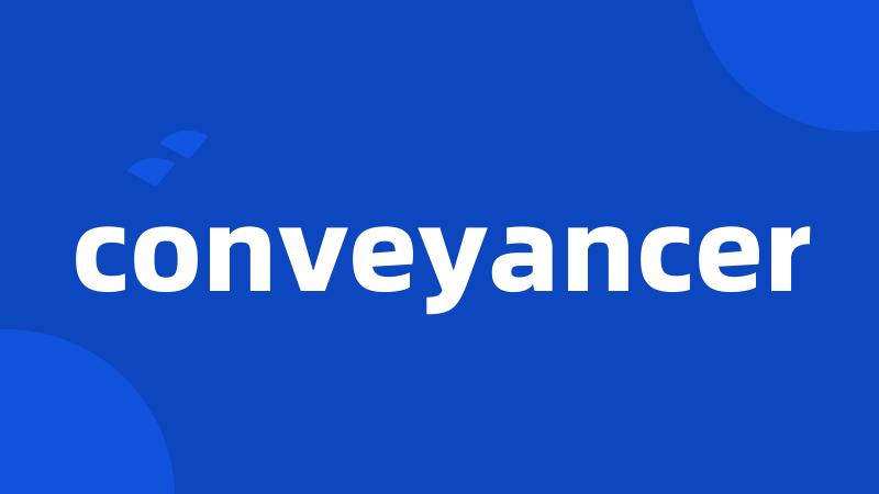 conveyancer