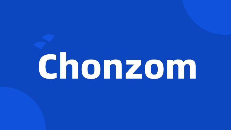 Chonzom