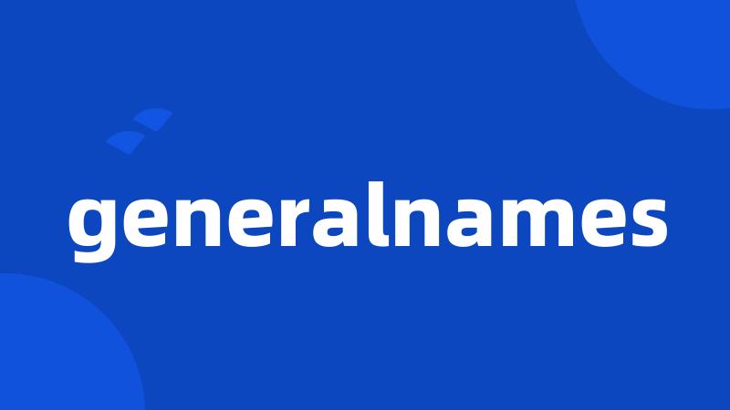 generalnames