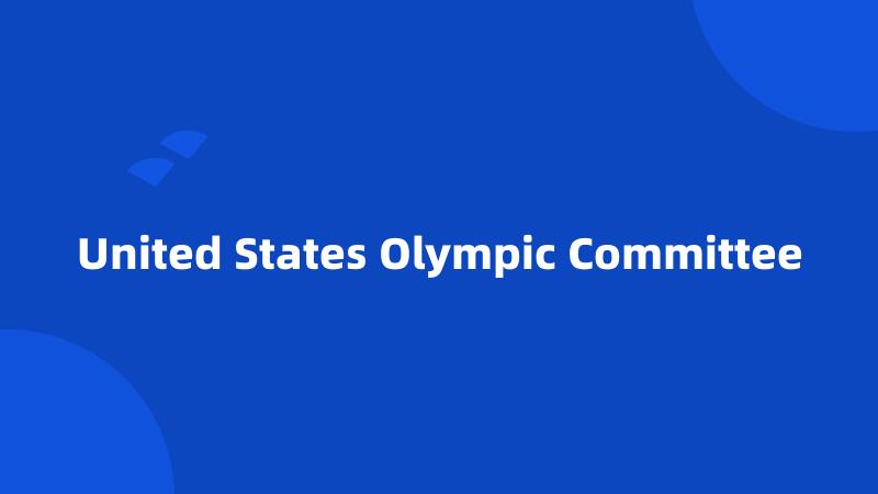 United States Olympic Committee