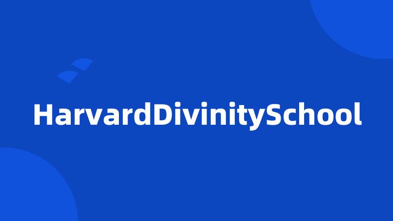 HarvardDivinitySchool