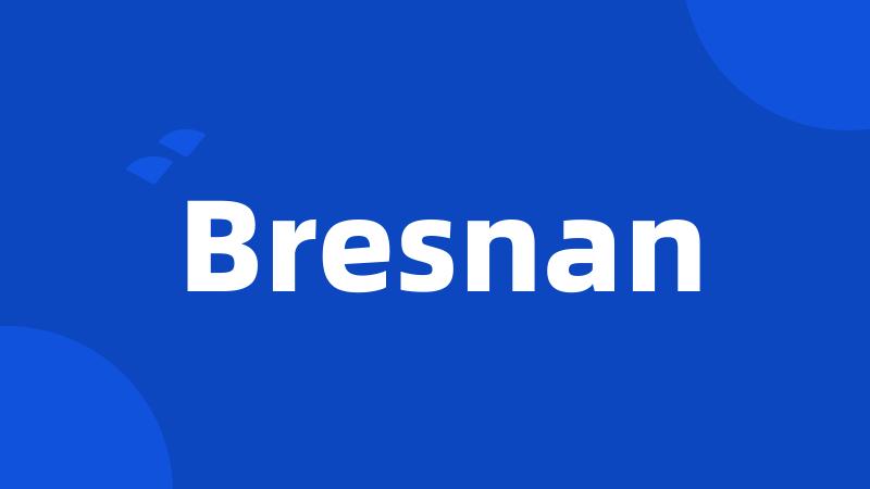 Bresnan