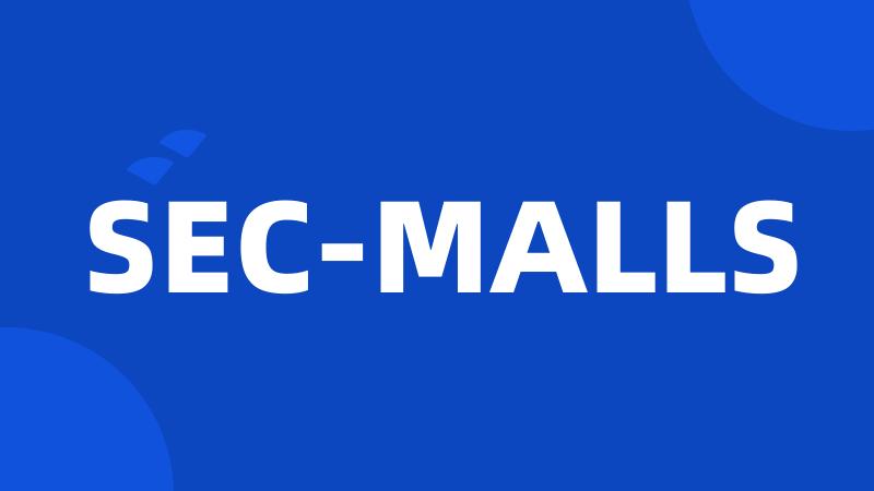 SEC-MALLS