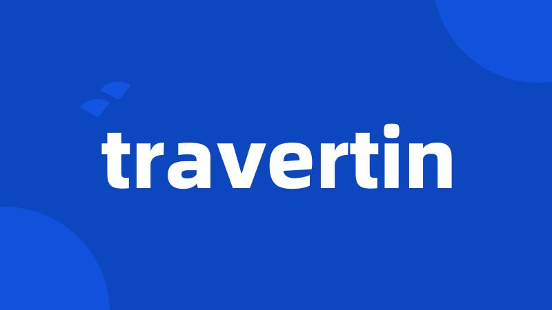 travertin