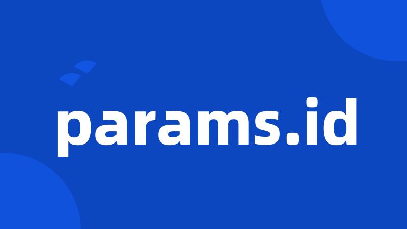 params.id