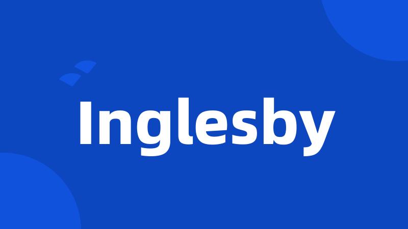 Inglesby