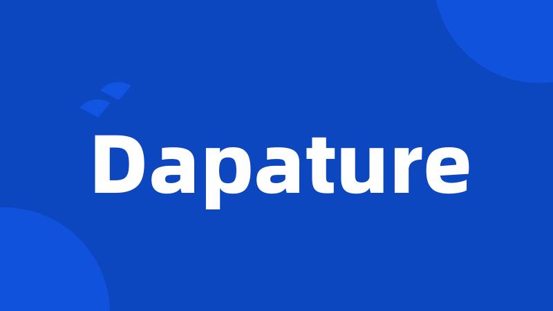 Dapature