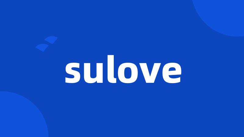 sulove