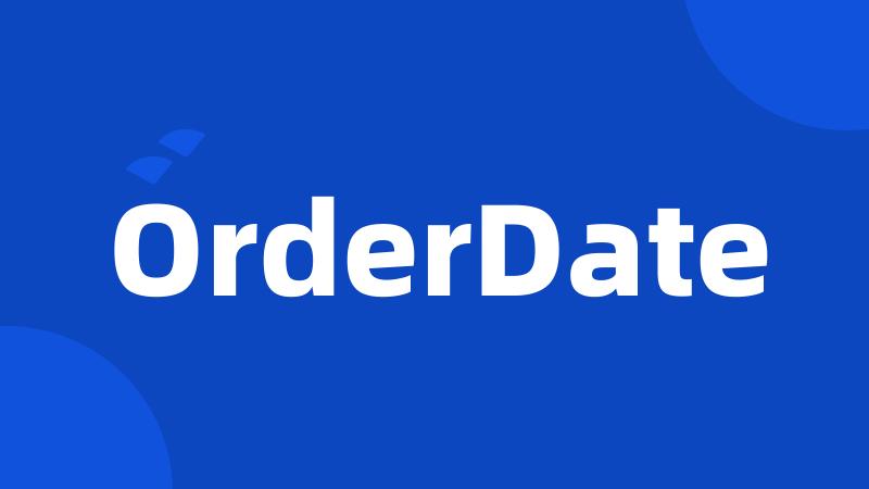 OrderDate