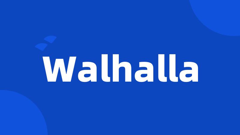 Walhalla