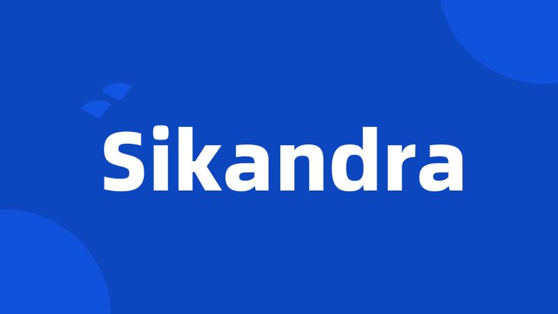 Sikandra