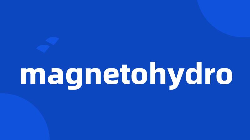 magnetohydro