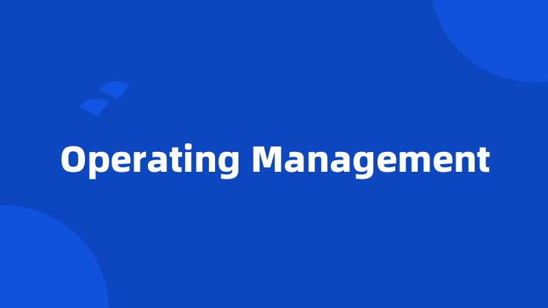 Operating Management