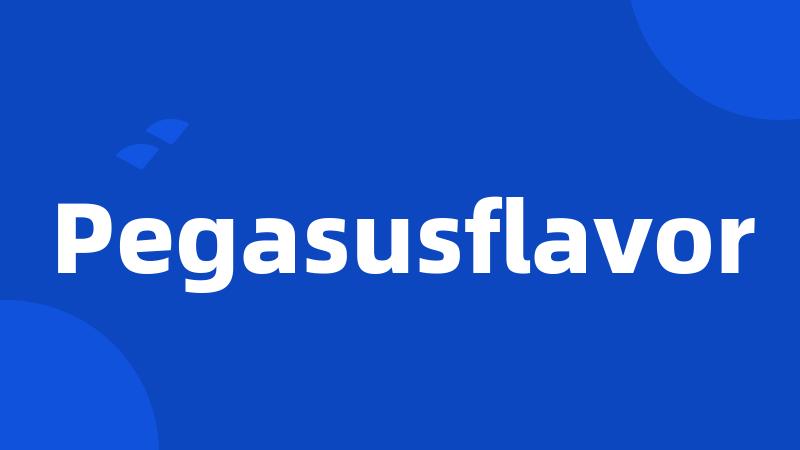 Pegasusflavor