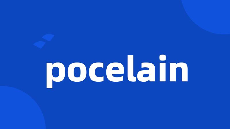 pocelain