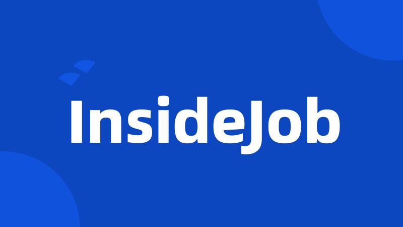 InsideJob