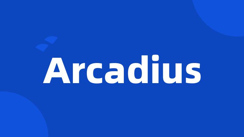 Arcadius