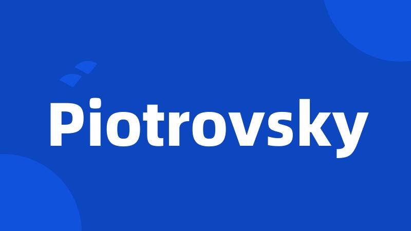 Piotrovsky