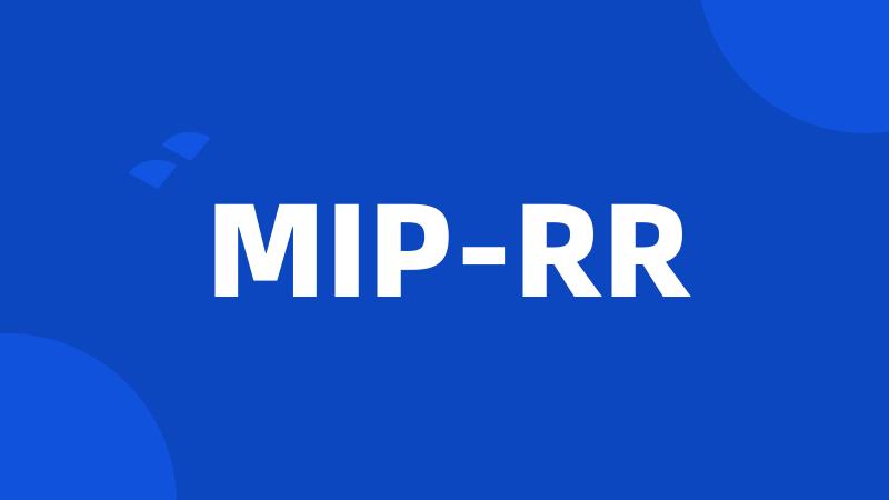 MIP-RR