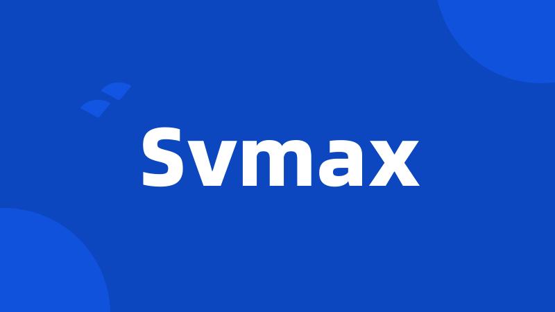 Svmax