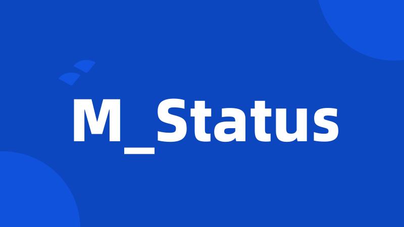 M_Status