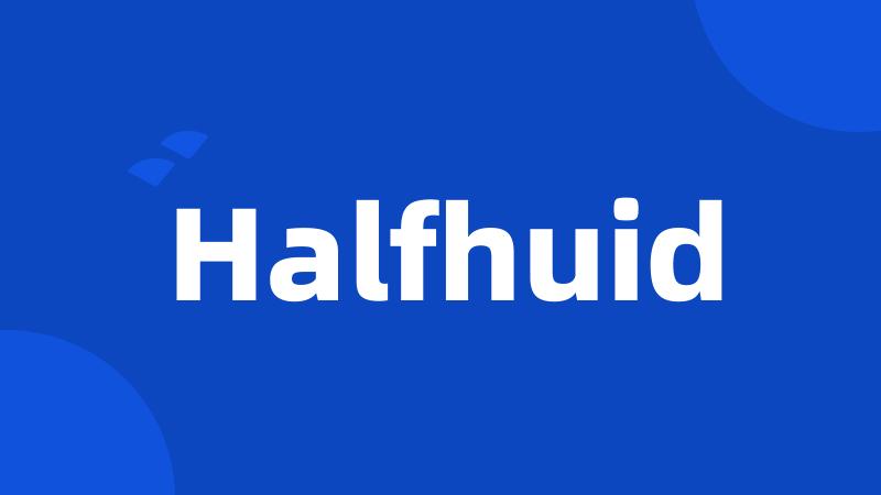 Halfhuid