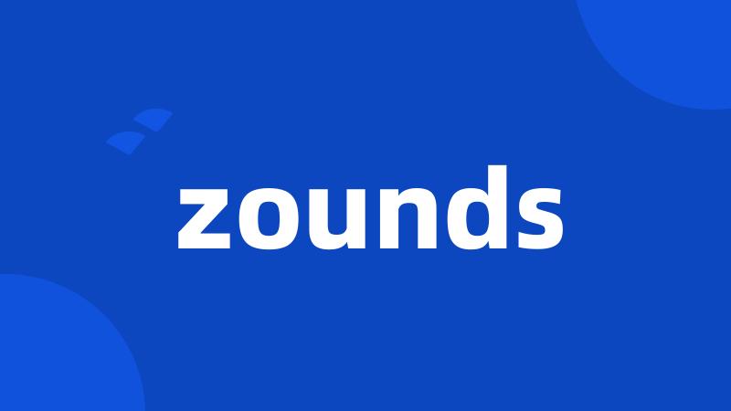 zounds