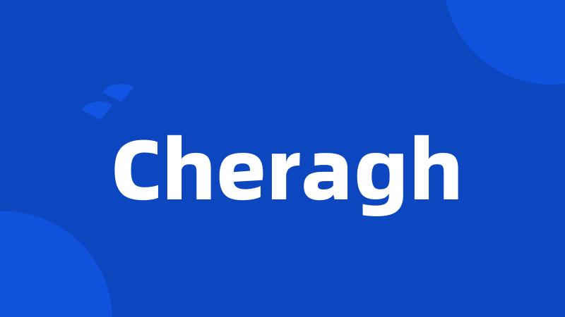 Cheragh