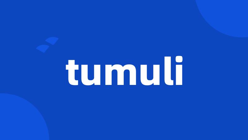 tumuli