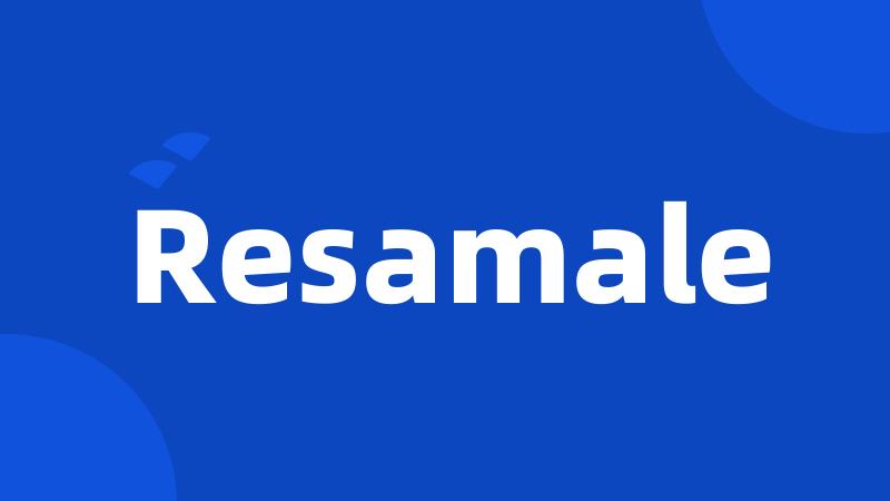 Resamale