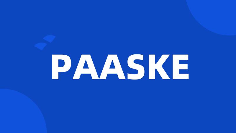 PAASKE