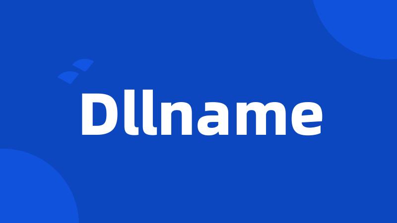 Dllname