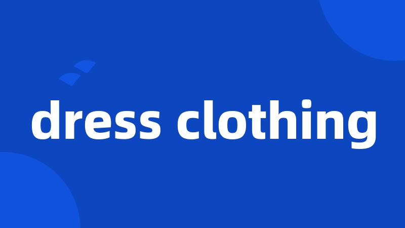 dress clothing