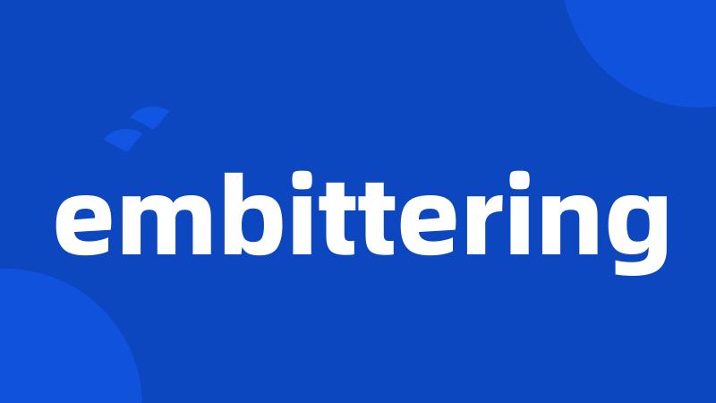 embittering